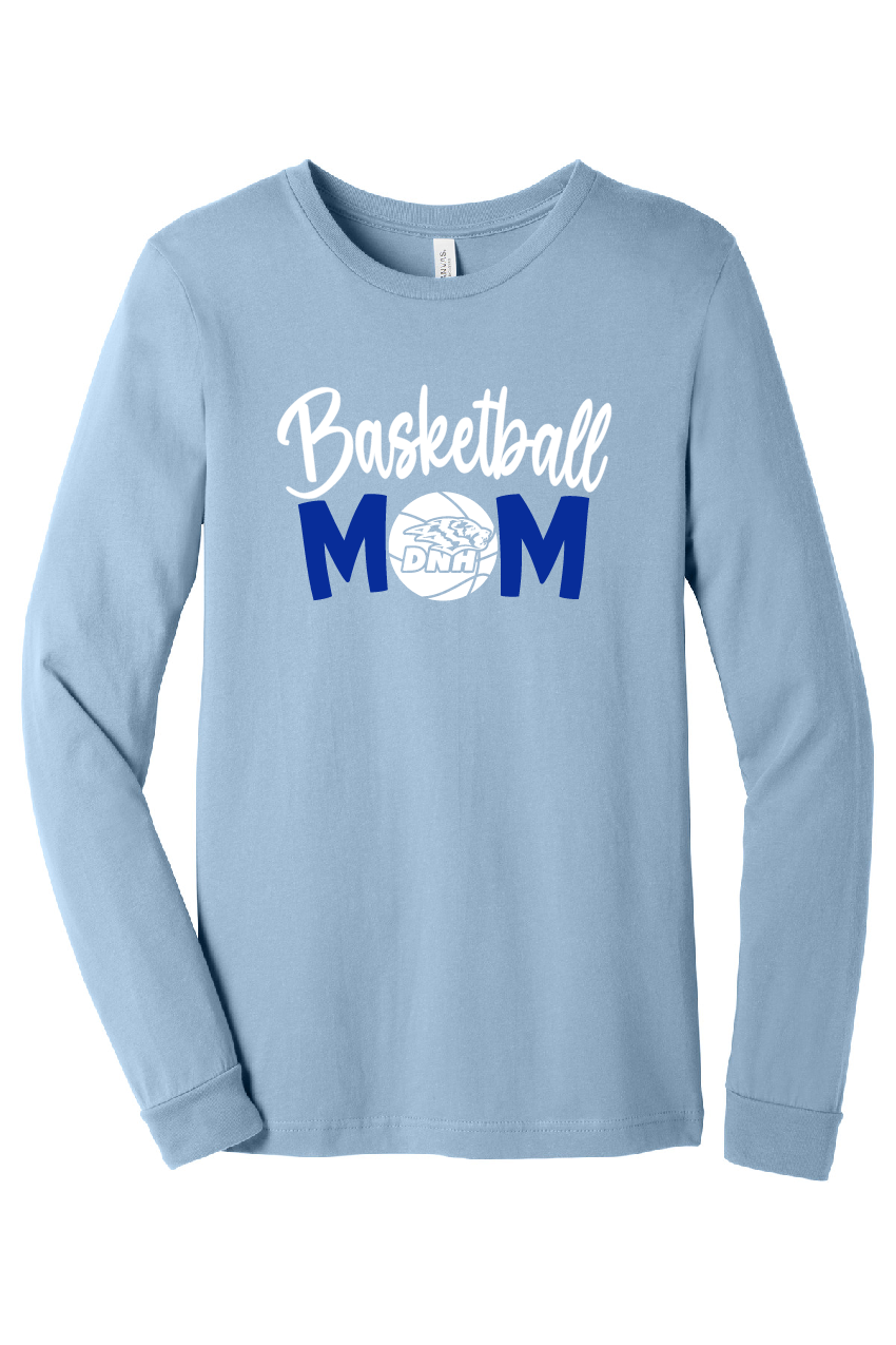 DNH Basketball Mom LS T-Shirt