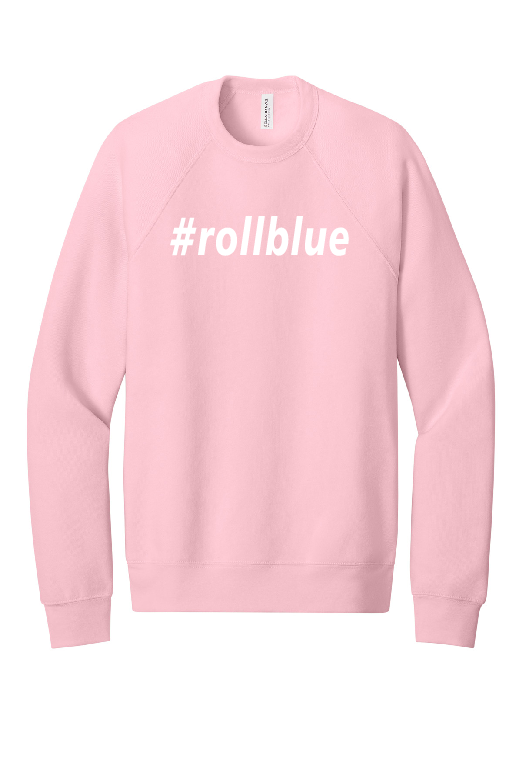Crew Sweatshirt - #RollBlue White Logo - 3901